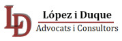 LOPEZ I DUQUE ADVOCATS I CONSULTORS SLP