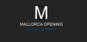Mallorca Opening