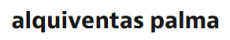 Alquiventas Palma de Mallorca