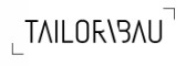 Tailorbau