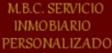 M.B.C SERVICIO INMOBILIARIO PERSONALIZADO